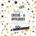 Baby’s crèche- en oppasboek