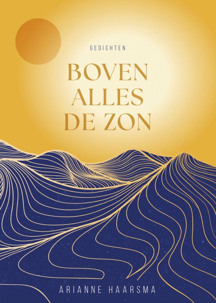 Boven alles de zon - Arianne Haarsma