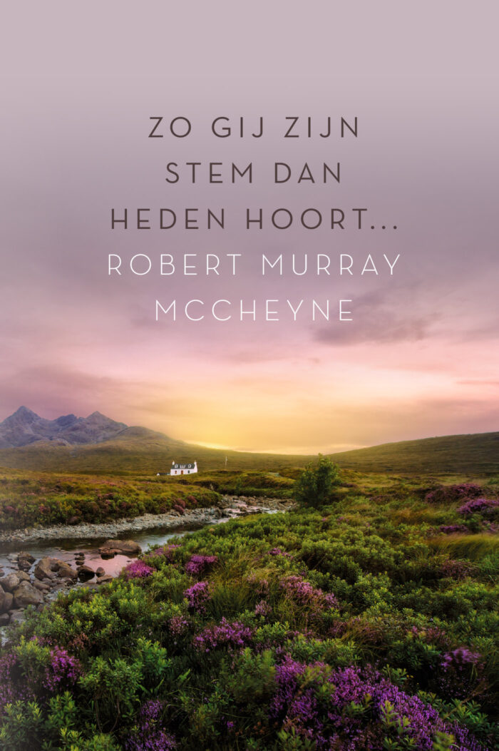 Zo gij Zijn stem dan heden hoort - Robert Murray McCheyne