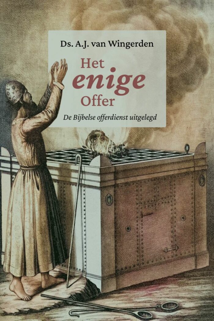 Het enige offer - Ds. A.J. Van Wingerden