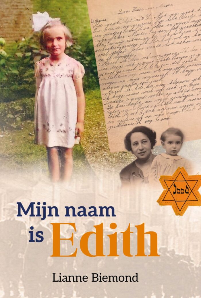 Mijn naam is Edith -  Lianne Biemond