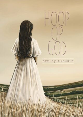 Hoop op God - Art by Claudia