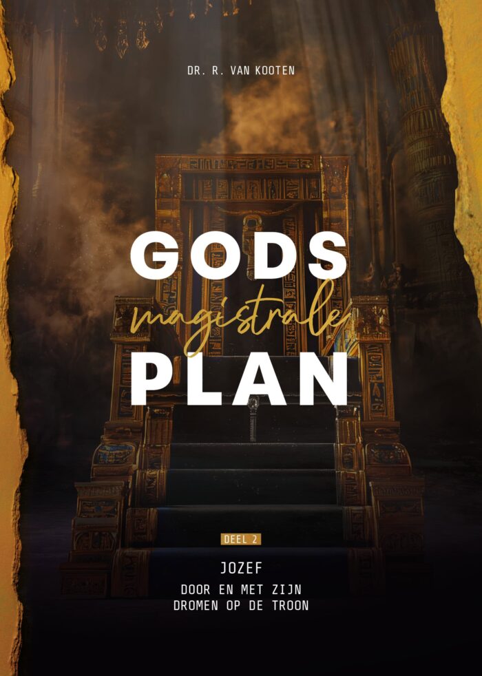 Gods magistrale plan – deel 2 - R. van Kooten