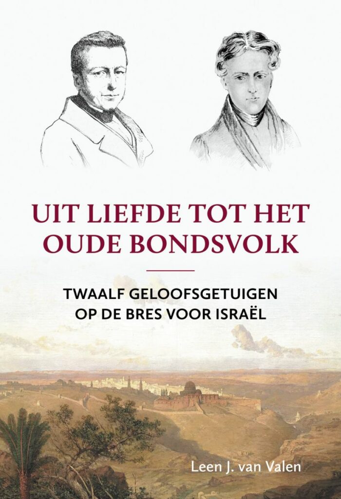 Uit liefde tot het oude bondsvolk - Leen J. van Valen