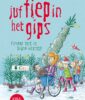 Juf Fiep in het gips – Corien Oranje