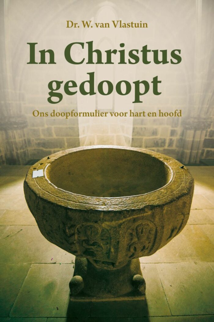 In Christus gedoopt - W. van Vlastuin